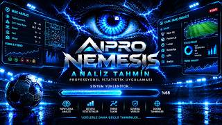 YAPAY ZEKA AIPROV NEMESIS ANALIZ UYGULAMASI ŞOK TAHMİN MILLI MAÇLARDA TAHMİNDE Y