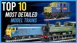 Top 10 Most Detailed Model Trains Ever Made!