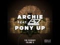 Archie Pony Up Podcast Episode 5 Going Quantum ...