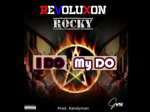 Revoluxon-rocky_-_I Do My Do ( official audio) NEW LIBERIAN MUSIC 2020