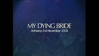 My Dying Bride - Sear Me (Live video with lyrics)