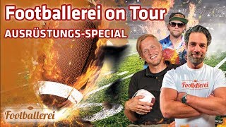 Footballerei WANDERTAG - Ausrüstungs-Special | Footballerei