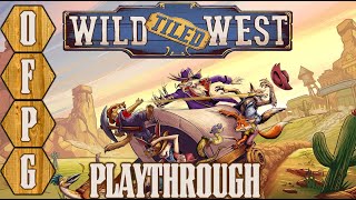 OFPG - Wild Tiled West Playthrough (Claim the Wild Frontier!)