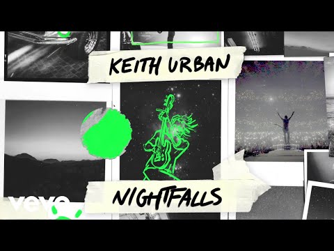 Keith Urban - Nightfalls (Official Lyric Video)