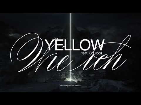 Yellow feat. SoulBoii - Wie Ich (Offizielles Musikvideo)