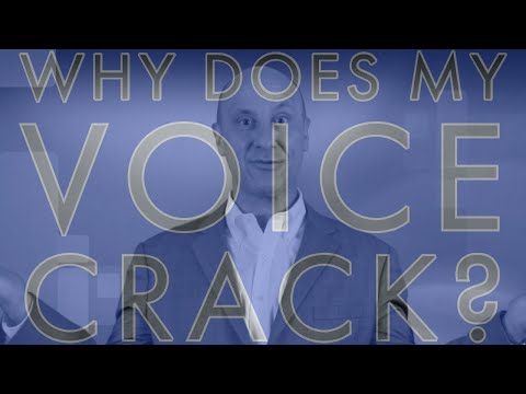 Why Does My Voice Crack?