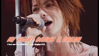 Download lagu [Live] L'Arc~en~Ciel (라르크앙시엘) - MY HEART DRAWS A DREAM   Sub. English [CC] mp3
