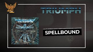 Triumph - Spellbound (Official Audio)