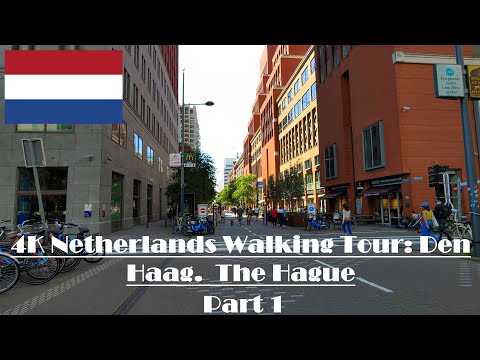 4K Netherlands Walking Tour: Den Haag.  The Hague Part 1