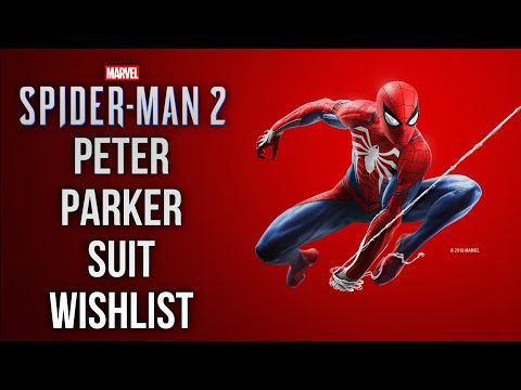 Marvel’s Spider-Man 2 Suit Wishlist (Peter Parker Edition)