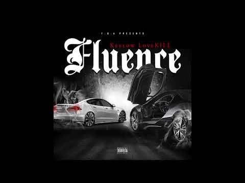 Keelow LoveKILL - Fluence(Prod.by 2ambeats)