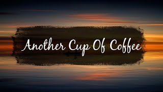 Mike &amp; The Mechanics - Another Cup Of Coffee (Lyrics)