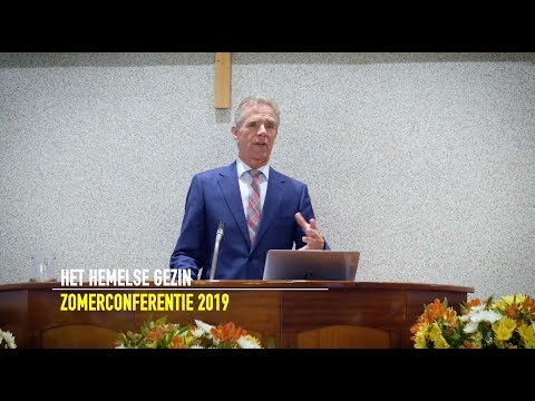 Zomerconferentie 2019 - Sabbatsluiting - Het hemelse gezin