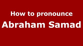 How to pronounce Abraham Samad