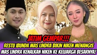 Download lagu GEMPAR🔥DO'A RESTU DARI IBUNDA BUAT NIKEN MAS LINDRA MENANGIS mp3