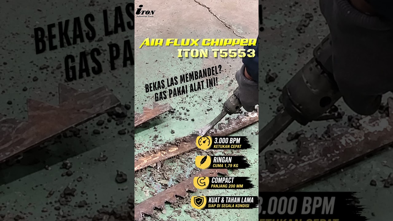 BEKAS LAS HILANG LEBIH CEPAT⚡ Air Flux Chipper ITON T5553