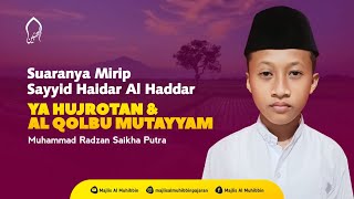 Download lagu SULUK YA HUJROTAN & AL QOLBUL MUTAYYAM - MUHAMMAD RADZAN SAIKHA PUTRA - MAJLIS AL MUHIBBIN mp3