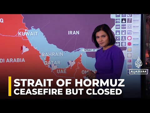 Iran keeps Strait of Hormuz closed despite ceasefire, ships stranded