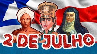 2 de julho - A verdadeira Independência |  MAGABI