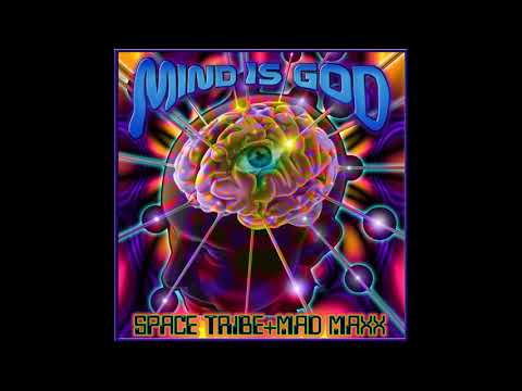 Space Tribe, Mad Maxx - Mind Is God (Original Mix)