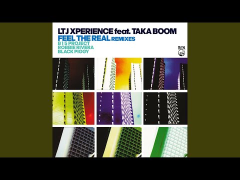 Feel The Real (LTJ Xperience Remix)
