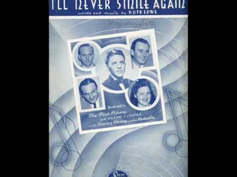 I'LL NEVER SMILE AGAIN ~ Tommy Dorsey & His Orchestra (1940)