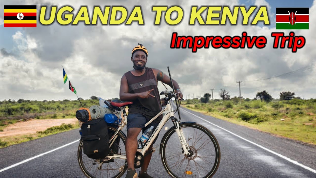 Let's Go To Kenya I Uganda To Kenya Epic Road Trip By Bicycle 🚴