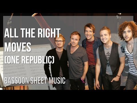 Bassoon Sheet Music: How to play All The Right Moves by One Republic