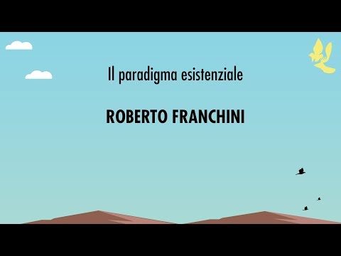 Il paradigma esistenziale - Roberto Franchini