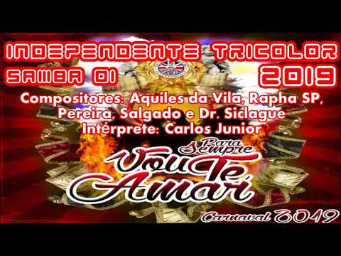 INDEPENDENTE TRICOLOR 2019 - SAMBA 01 - AQUILES DA VILA E PARCEIROS