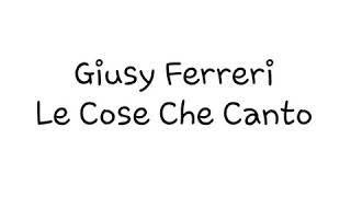 Giusy Ferreri Le Cose Che Canto