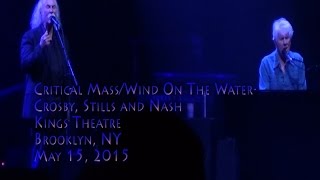 Critical Mass/Wind On The Water - Crosby, Stills &amp; Nash