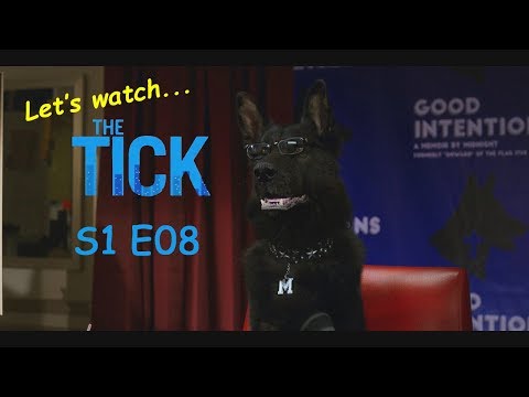 Let's watch... The Tick S1 E08