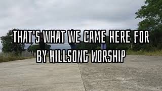 That&#39;s What We Came Here For by Hillsong Worship (dance cover by iDance Troupe Bataan)