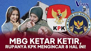 Download lagu MBG KETAR KETIR, RUPANYA KPK MENGINCAR 8 HAL INI! mp3