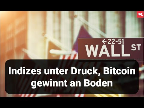 S&P 500 unter Druck - dazu Dax, Euro, Gold, Öl und Bitcoin