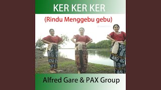 Download lagu Ker Ker Ker (Rindu Menggebu Gebu) mp3 Download lagu Ker Ker Ker (Rindu Menggebu Gebu) mp3