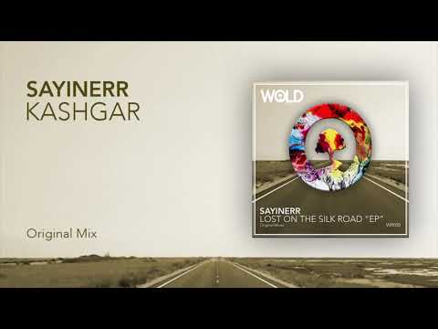 SAYINERR - Kashgar (Original Mix)