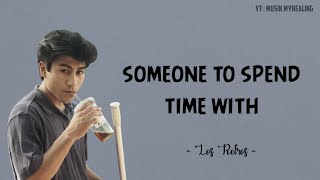 Download lagu Los retros - someone to spend time Lirik terjemah | Musik Myhealing mp3