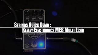 Keeley ME-8 Multi-Echo - What To Know & Where To Buy