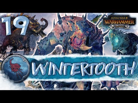THROGG RETURNS! Total War: Warhammer - Wintertooth Campaign #19