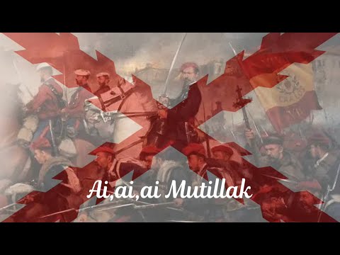 Ai, Ai, Ai, Mutillak - Basque Carlist Song (100 Subs Special)