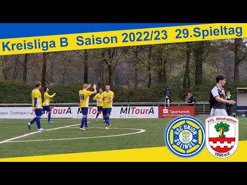 BSC Union Solingen - VFL Witzhelden Highlights | Kreisliga B, 29. Spieltag 2022/23