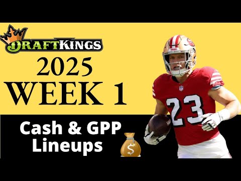 DraftKings NFL Week 1 Cash & GPP Lineups: NFL DFS Strategy 2025
