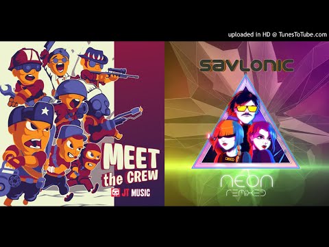 MASHUP | JT Music vs Savlonic - Meet the Epoch