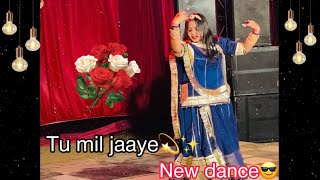 || Tu mil jaaye || ft.Neha kanwar || new dance video || punjabi song || Mannat Noor 😊