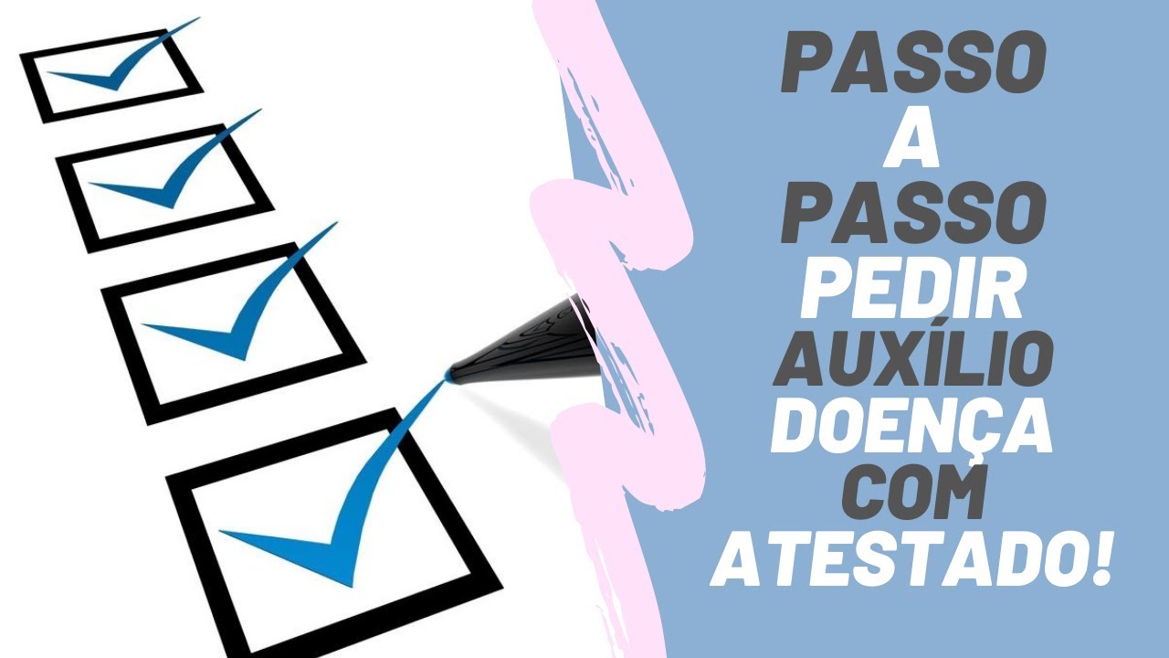 PASSO A PASSO: COMO PEDIR AUXÍLIO-DOENÇA, SEM PERÍCIA MÉDICA, PELO MEU INSS, COM ATESTADO, EM 2021!