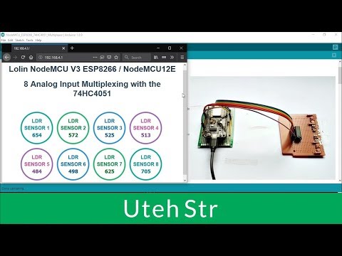 Arduino | NodeMCU ESP8266 / ESP12E Monitoring 8 Analog Sensors with One Analog Input Using 74HC4051