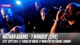 Nathan Adams | 'I Wonder' (LIVE at Ministry of Sound w/Louie Vega, David Morales and Tony Humphries)