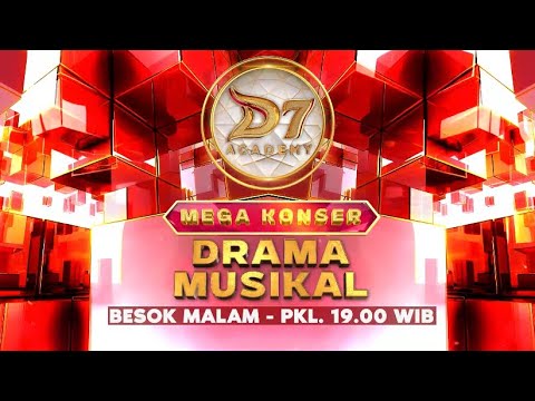 BESOK MALAM! Saksikan  D’Academy 7 Mega Konser “Drama Musikal” - 03 Februari